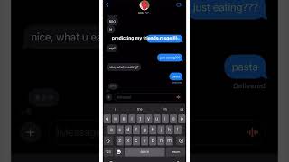predicting my friends messages!!! :D