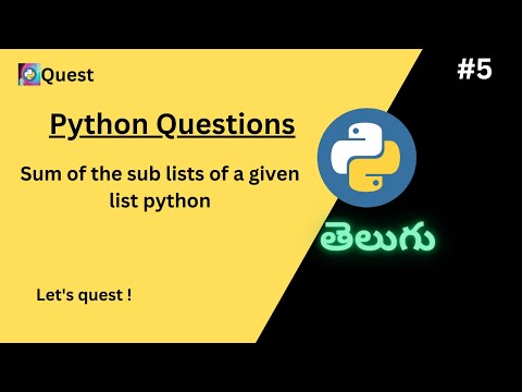 Sum of the sub lists in python #pythonprogramming #pythontelugu #letsquest #list #listquestions