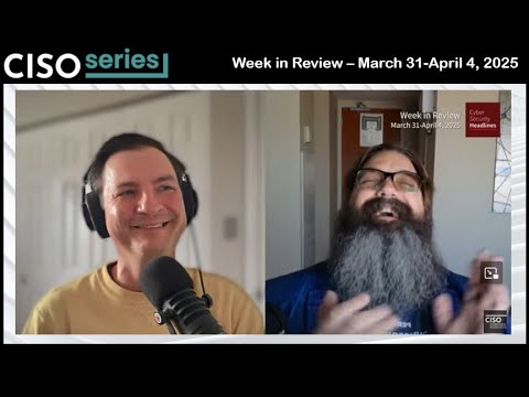 Cyber Security Headlines: Week in Review (March 31 - April 4, 2025)