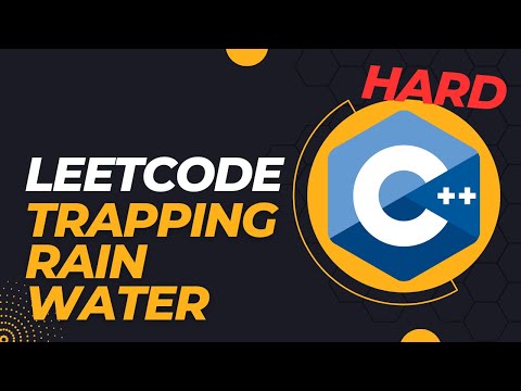 LeetCode - Trapping Rain Water - C++