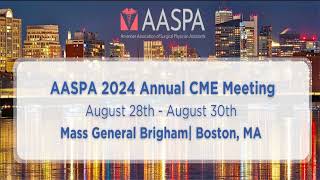 American Association of Surgical Physician Assistants (AASPA) 2024 Annual CME Meeting