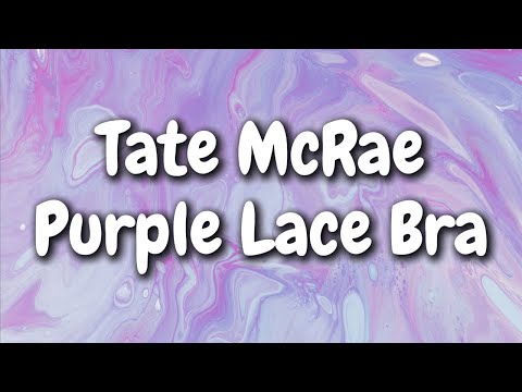 Tate McRae - Purple Lace Bra (Lyrics)