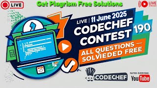 CodeChef Contest 190 – All Coding Solutions | 11 June 2025 | Rated for All