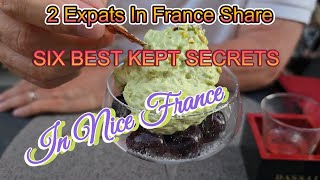 6 BEST KEPT SECRETS IN NICE FRANCE!