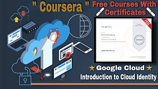 Introduction to Cloud Identity Coursera || With All Quiz Answers || 100% Free Courses ||