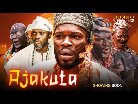 Ajakuta- Latest Yoruba Movie | Showing next on Olooto premium+ 