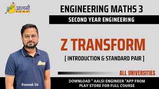 Engineering Maths 3 | Z Transform | Introduction & Standard Pair |#SPPU | Aalsi Engineer |Rounak Sir