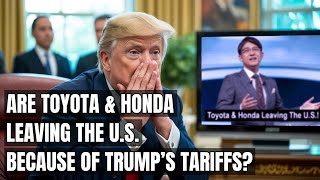 Toyota & Honda ABANDON U.S. Over Trump’s Tariffs — No More Japan Cars?! Trade War, Electric Vehicles