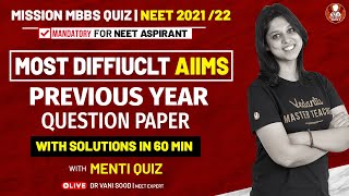 Most Difficult AIIMS Previous Year Question Paper- Menti Quiz | NEET 2021 Preparation | Vedantu