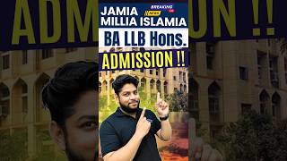 Jamia Millia islamia University BA LLB Hons. Admission Process🔥#jmi #jamiamilliaislamia