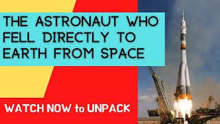 The Cosmonaut who fell directly to Earth from Space after Mysterious Accident!Mystery Busted!Soyuz 1