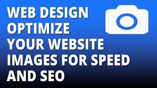 Web site design Optimize your website images for speed and SEO