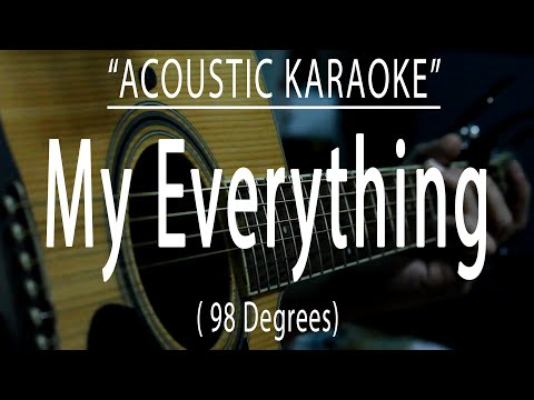 My Everything - 98 Degrees (Acoustic karaoke)