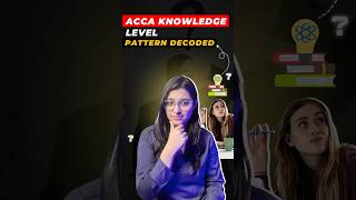 ACCA Paper Pattern Explained in Under 1 Minute! | Knowledge Level & F4