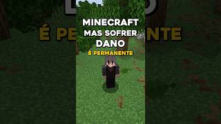 Minecraft mas DANI É PERMANENTE #minecraft