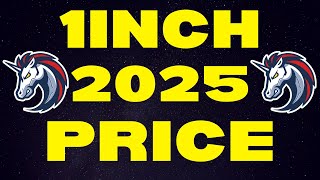 1INCH: 2025 Price Targets | 1INCH Price Prediction & 1inch Network Explained