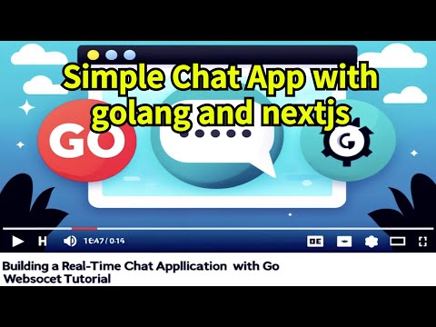 Simple Real-Time Chat Application with Go and Next.js: WebSocket Tutorial