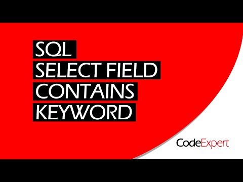 SQL SELECT FIELD CONTAINS KEYWORD