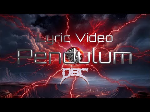 DBC (Dead Brain Cells): Pendulum (Official Lyric Video)