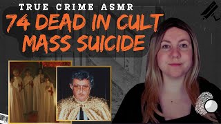 True Crime ASMR |  74 Dead in a Cult’s Final Ritual (Order of the Solar Temple)