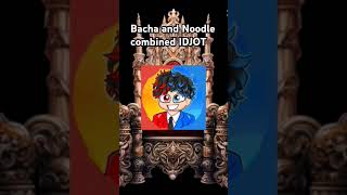 BACHA AND NOODLE COMBINED | THE 2 IDJOTS