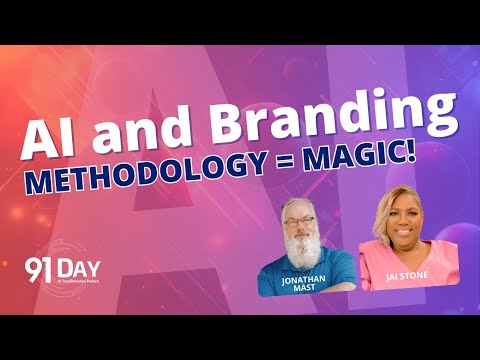 AI and Branding: Methodology = Magic! | 91 Day AI Transformation Podcast