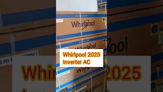 Whirlpool 2025 #ac⚡#whirlpool 1.5 Ton #3star  Inverter #splitac #review 3D Cool #prideinwear #shorts