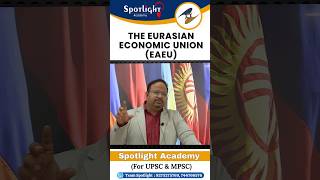 Eurasian Economic Union EAEU @spotlightacademypune #drsushilbari #economics #economy #gs #mpsc