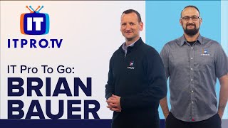 ITProTV's IT Pro To Go Contest: Brian Bauer of Milwaukee, WI