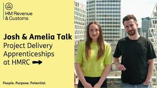 Josh & Amelia Talk Project Delivery Apprenticeships at HMRC