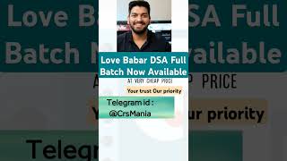 Love Babar DSA Full batch available at low price | Dm telegram : @CrsMania