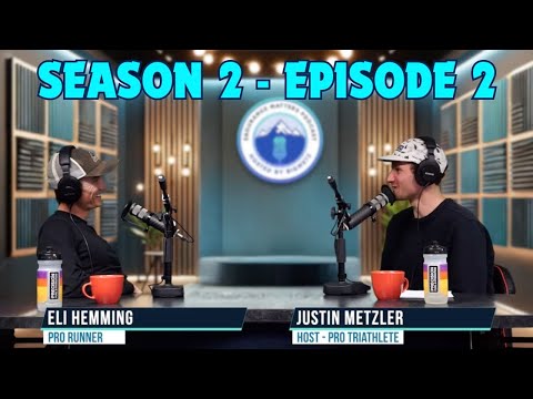 Endurance Matters Podcast Season 2 Episode 2 - Eli Hemming - Top Ultra Trail Runner