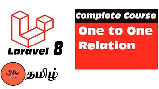 Laravel 8 in Tamil - 46 - One to One Relationship | hasOne & belongsTo