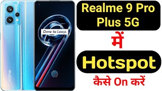How to enable hotspot on Realme 9 Pro Plus 5G || Realme 9 Pro Plus 5G me hotspot kaise enable kare |