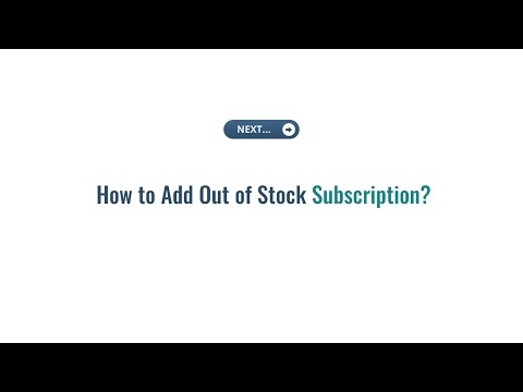 How to Add Out of Stock Subscription in Magento 2 to Notify user about Product Stock Availibility?