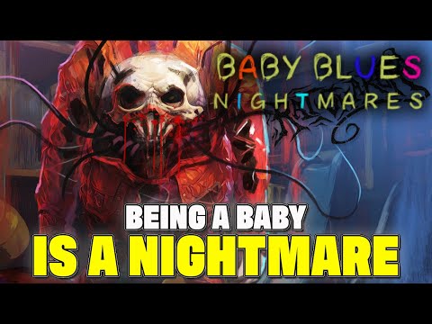 Being A Baby Is Terrifying! | BABY BLUES NIGHTMARES | #babybluesnightmares #horrorgaming