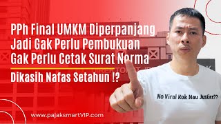 UMKM Gak Perlu Cetak Surat Norma NPPN di 2025 !? Dikasih Nafas Setahun Guys !?
