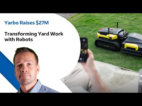 Yarbo Raises $27M   Transforming Yard Work with Robots