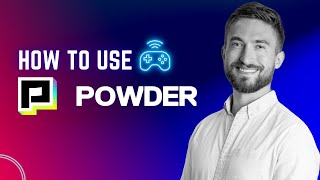 How To Use POWDER
