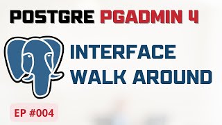 PostgreSQL Tutorial for Beginners |  Explore the PgAdmin 4  Interface | Database Basics