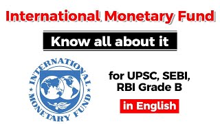International Monetary Fund - Know all the History, Duties and Mission of IMF #UPSC #IAS
