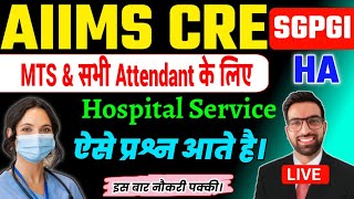 AIIMS CRE Hospital Attendant Previous Year Question 2025 || SGPGIM Hospital Attendant Classes 2025