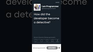 054 How Did the Developer Become a Detective? | #Shorts #Memes #IamProgrammerLK