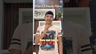Daro mat ladon#motivation #motivational #inspiration #iit #iitjee #iitmaths #iitadvanced #iitmains