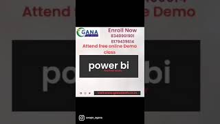 Attend free demo class on power bi  from Gana tech solutions