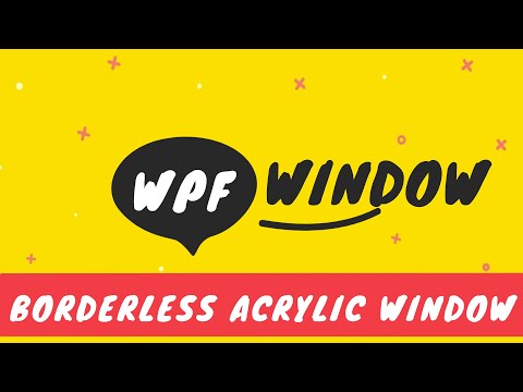How to create borderless WPF window (Acrylic WPF Window)