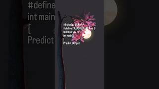 Predict Output | #code #program #practice #logic #structure #math #cprogramming  @Educationslearning