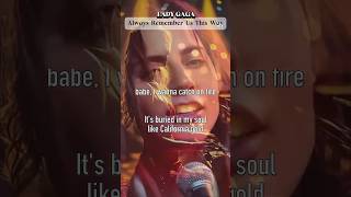 LADY GAGA "Always Remember Us This Way" (Verse 1) #lyrics