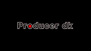 Producer dk 채널 운영 방침에 대해 다시 말씀 드립니다.