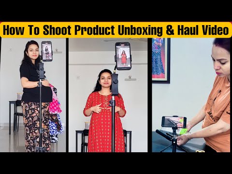 how to make haul video without showing face | product unboxing video kaise banaye |how to make video